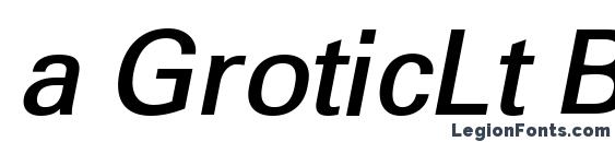 шрифт a GroticLt BoldItalic, бесплатный шрифт a GroticLt BoldItalic, предварительный просмотр шрифта a GroticLt BoldItalic