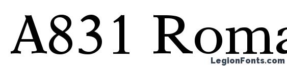шрифт A831 Roman Regular, бесплатный шрифт A831 Roman Regular, предварительный просмотр шрифта A831 Roman Regular