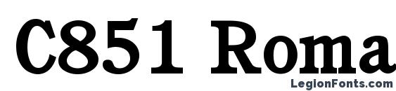 C851 Roman Bold font, free C851 Roman Bold font, preview C851 Roman Bold font