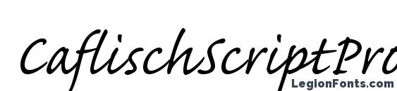 Шрифт CaflischScriptPro Regular