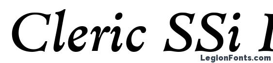 шрифт Cleric SSi Italic, бесплатный шрифт Cleric SSi Italic, предварительный просмотр шрифта Cleric SSi Italic