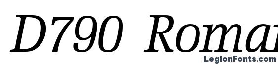 шрифт D790 Roman Italic, бесплатный шрифт D790 Roman Italic, предварительный просмотр шрифта D790 Roman Italic