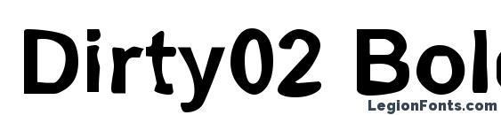 шрифт Dirty02 Bold, бесплатный шрифт Dirty02 Bold, предварительный просмотр шрифта Dirty02 Bold