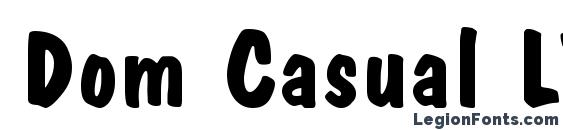 Шрифт Dom Casual LT Bold