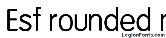 Esf rounded normal Font