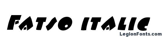 шрифт Fatso italic, бесплатный шрифт Fatso italic, предварительный просмотр шрифта Fatso italic