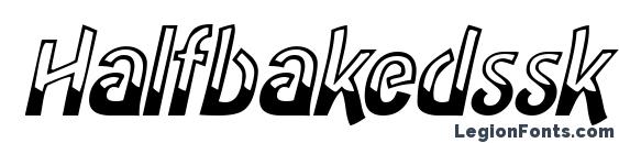 шрифт Halfbakedssk italic, бесплатный шрифт Halfbakedssk italic, предварительный просмотр шрифта Halfbakedssk italic