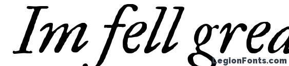 Im fell great primer italic Font