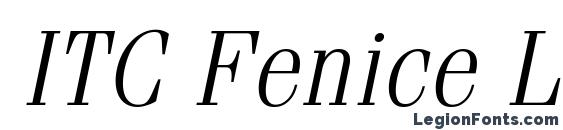 ITC Fenice LT Light Oblique font, free ITC Fenice LT Light Oblique font, preview ITC Fenice LT Light Oblique font