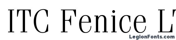 шрифт ITC Fenice LT Light, бесплатный шрифт ITC Fenice LT Light, предварительный просмотр шрифта ITC Fenice LT Light