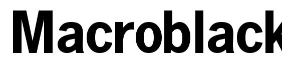 Macroblackssk bold font, free Macroblackssk bold font, preview Macroblackssk bold font