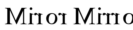 шрифт Miror Mirror, бесплатный шрифт Miror Mirror, предварительный просмотр шрифта Miror Mirror