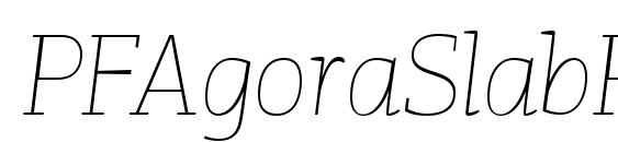 PFAgoraSlabPro ExtraThinItalic font, free PFAgoraSlabPro ExtraThinItalic font, preview PFAgoraSlabPro ExtraThinItalic font