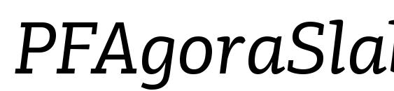 шрифт PFAgoraSlabPro Italic, бесплатный шрифт PFAgoraSlabPro Italic, предварительный просмотр шрифта PFAgoraSlabPro Italic