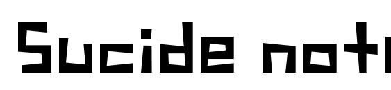 Sucide note Font