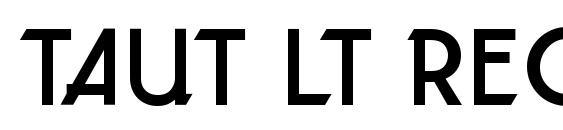 Taut LT Regular font, free Taut LT Regular font, preview Taut LT Regular font