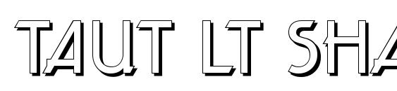 Taut LT Shadow font, free Taut LT Shadow font, preview Taut LT Shadow font