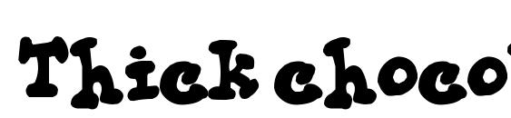 Thick chocolate Font