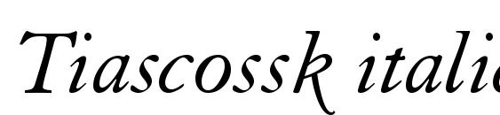 Tiascossk italic font, free Tiascossk italic font, preview Tiascossk italic font