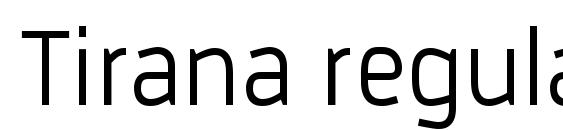 Tirana regular Font