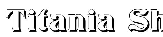 Titania Shadow Font