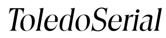 шрифт ToledoSerial Italic, бесплатный шрифт ToledoSerial Italic, предварительный просмотр шрифта ToledoSerial Italic