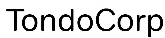 шрифт TondoCorp Regular, бесплатный шрифт TondoCorp Regular, предварительный просмотр шрифта TondoCorp Regular