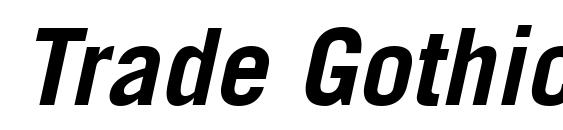 Trade Gothic LT Bold Oblique Font