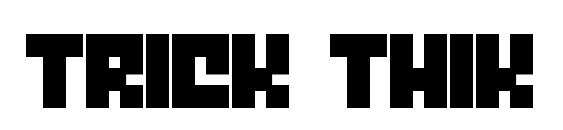 шрифт Trick thik, бесплатный шрифт Trick thik, предварительный просмотр шрифта Trick thik