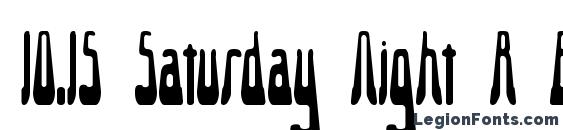 10.15 Saturday Night R BRK font, free 10.15 Saturday Night R BRK font, preview 10.15 Saturday Night R BRK font