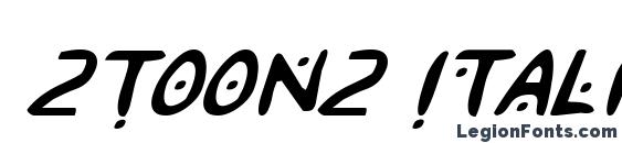 шрифт 2Toon2 Italic, бесплатный шрифт 2Toon2 Italic, предварительный просмотр шрифта 2Toon2 Italic