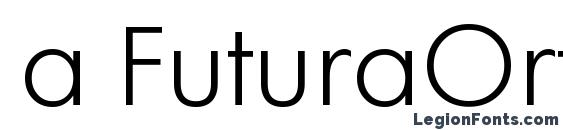 a FuturaOrtoLt Light Font