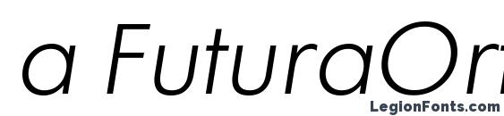 a FuturaOrtoLt LightItalic Font