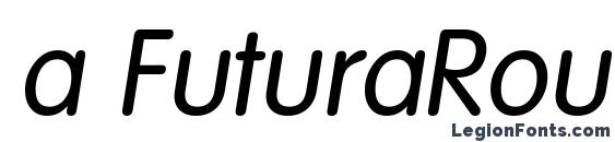 a FuturaRound Italic font, free a FuturaRound Italic font, preview a FuturaRound Italic font