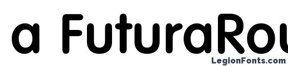 a FuturaRoundDemi font, free a FuturaRoundDemi font, preview a FuturaRoundDemi font