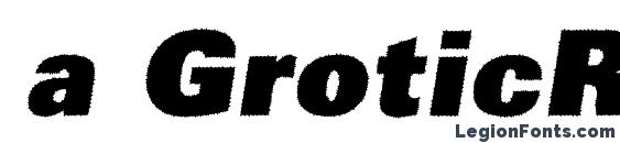 a GroticRoughXBkObl Font
