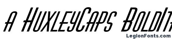 a HuxleyCaps BoldItalic font, free a HuxleyCaps BoldItalic font, preview a HuxleyCaps BoldItalic font