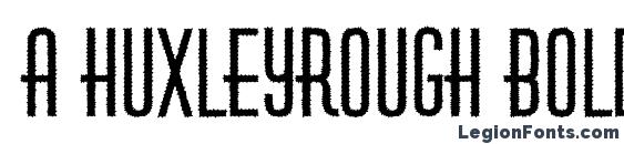 a HuxleyRough Bold font, free a HuxleyRough Bold font, preview a HuxleyRough Bold font