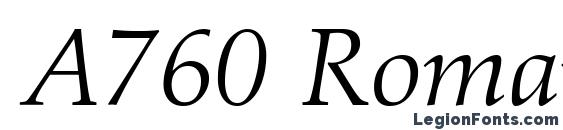 Шрифт A760 Roman Italic
