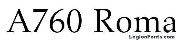 шрифт A760 Roman Regular, бесплатный шрифт A760 Roman Regular, предварительный просмотр шрифта A760 Roman Regular