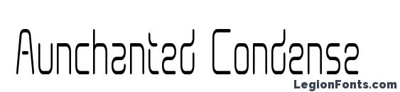 Шрифт Aunchanted Condense