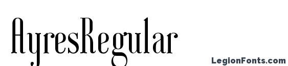 AyresRegular font, free AyresRegular font, preview AyresRegular font