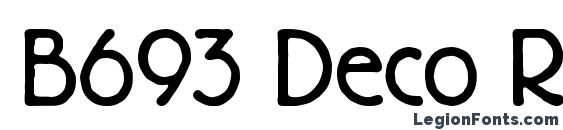 шрифт B693 Deco Regular, бесплатный шрифт B693 Deco Regular, предварительный просмотр шрифта B693 Deco Regular