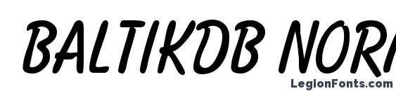 шрифт BaltikDB Normal, бесплатный шрифт BaltikDB Normal, предварительный просмотр шрифта BaltikDB Normal