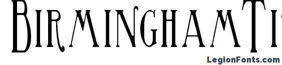 BirminghamTitlingElongated Font