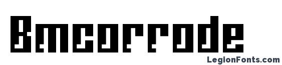 Bmcorrode Font
