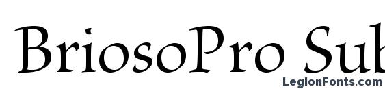 шрифт BriosoPro Subh, бесплатный шрифт BriosoPro Subh, предварительный просмотр шрифта BriosoPro Subh
