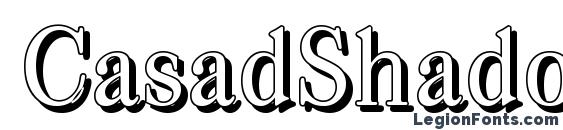 шрифт CasadShadow Regular, бесплатный шрифт CasadShadow Regular, предварительный просмотр шрифта CasadShadow Regular