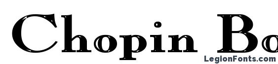Chopin Bold font, free Chopin Bold font, preview Chopin Bold font