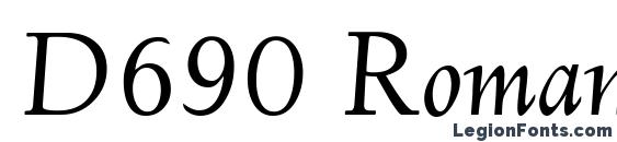D690 Roman Italic Font